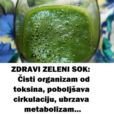 Zdravi Zeleni Sok Isti Organizam Od Toksina Pobolj Ava Cirkulaciju