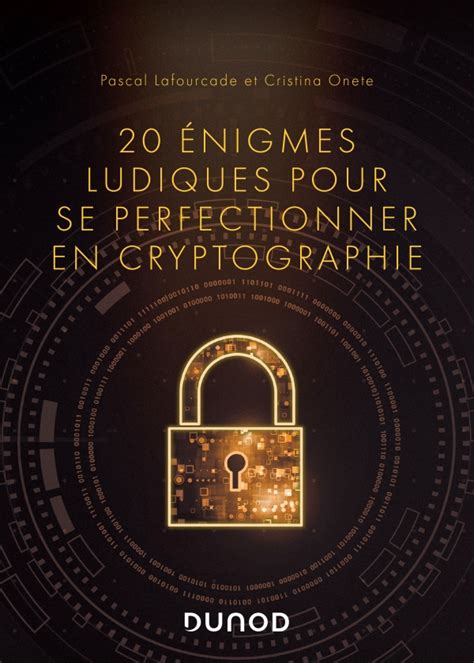 Nigmes Ludiques Pour Se Perfectionner En Cryptographie Hachette Fr