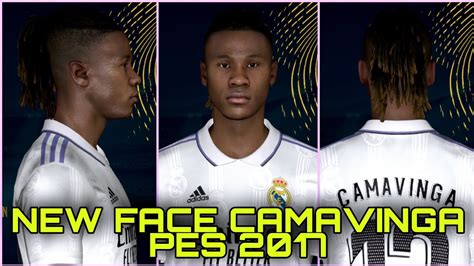 PES 2017 NEW FACE MOD CAMAVINGA YouTube