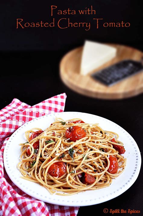 Roasted Cherry Tomato Pasta Spill The Spices