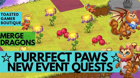 Merge Dragons Purrfect Paws Event New Event Quests Harvest Twin Life