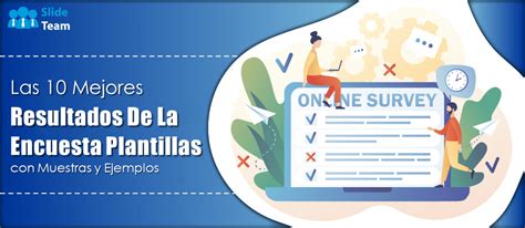 Las 10 Mejores Plantillas De Resultados De Encuestas Con Muestras Y Ejemplos