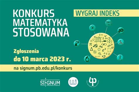 Rusza Konkurs Matematyka Stosowana Do Wygrania Indeksy Na Studia W