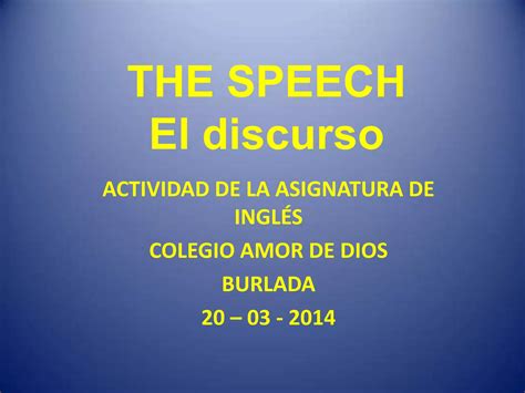 The Speech El Disurso Actividad En Ingl S Colegio Amor De Dios Ppt