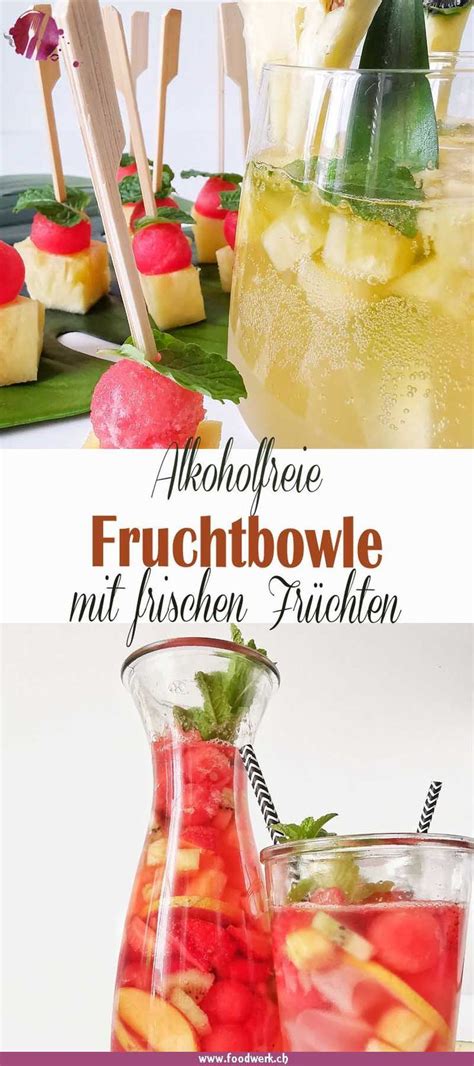 Ideal Für Den Kommenden Sommer Sind Die Prickelnden Fruchtbowlen Ohne