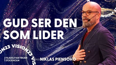 Gud Ser Den Som Lider Niklas Piensoho YouTube