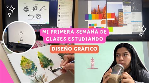 Mi primera semana de clases como estudiante de diseño gráfico 4to