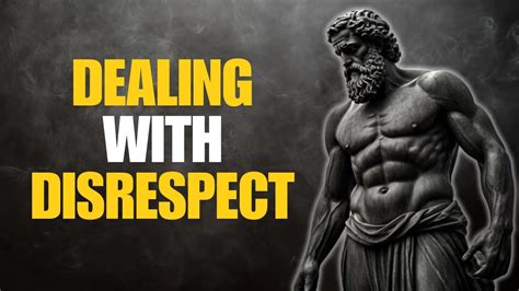 Stoic Ways To Handle Disrespect Gracefully Youtube