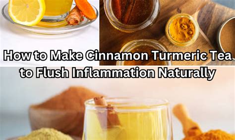 How To Make Cinnamon Turmeric Tea To Flush Inflammation Naturally