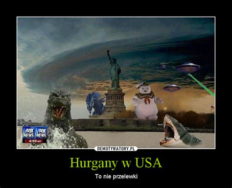 Hurgany W Usa Demotywatory Pl