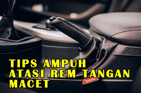 Rem Tangan Menunjukkan Gejala Macet Ini Dia Tips Ampuh Mengatasi