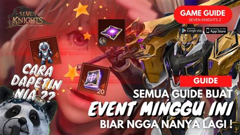 Seven Knights 2 Indonesia GUIDE KOMPLIT UNTUK EVENT MINGGU INI BIAR