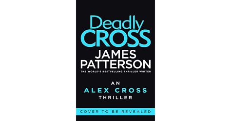 Deadly Cross Alex Cross 28 By James Patterson