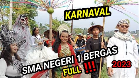 KARNAVAL SMA NEGERI 1 BERGAS 2023 Karnaval Tilawat Viral Pawai YouTube