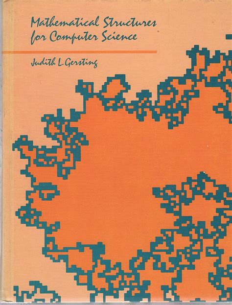 Mathematical Structures For Computer Science