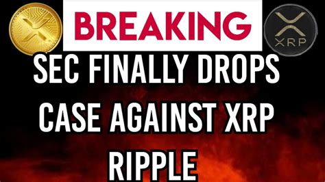 Sec Finally Drops Case Against Ripple Xrp Price Jumps To 15 As Ripple