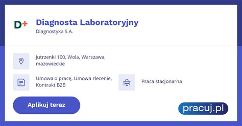 Oferta Pracy Diagnosta Laboratoryjny Diagnostyka S A Warszawa