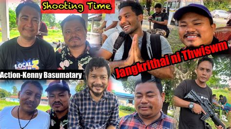 New Cinema Shooting Kenny Basumatary Jangkritai Ni Thwiswm Youtube