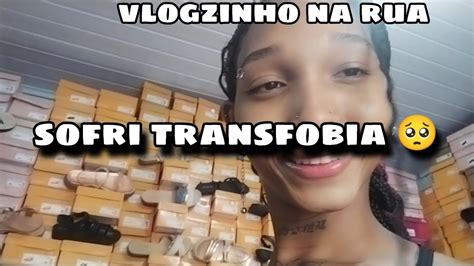 Vlogzinho Trans Na Rua Sofri Transfobia E Fiquei Chateada Trans