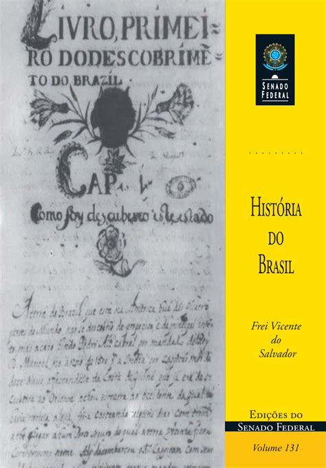 Hist Ria Do Brasil In Dita Durante Mais De Dois S Culos S Enado