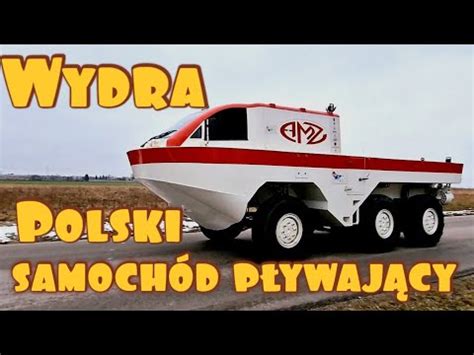 Wydra Polski Samoch D P Ywaj Cy Jedyny Egzemplarz Na Wiecie Youtube