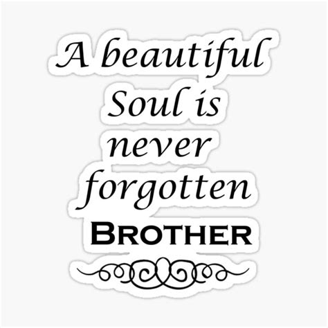 A Beautiful Soul Is Never Forgotten Brother Shirt Remembrance