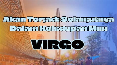 VirgoAkan Terjadi Selanjutnya Dalam Kehidupan Muu YouTube