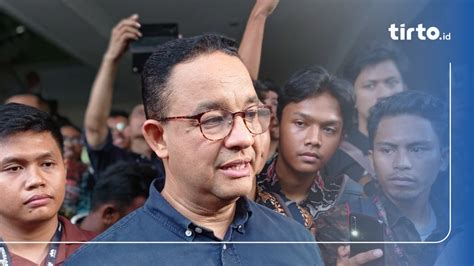 Anies Baswedan Pastikan Bakal Hadiri Pelantikan Prabowo Gibran