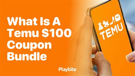 What Is A Temu 100 Coupon Bundle Unwrapping The Mystery Playbite