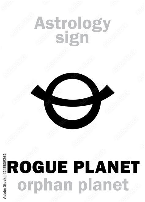 Astrology Alphabet Rogue Planet Orphan Planet Nomad Free Floating