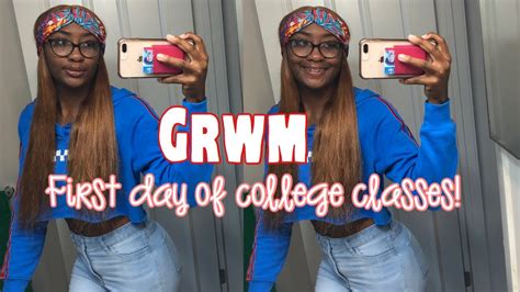 Grwm First Day Of College Freshman Year Youtube