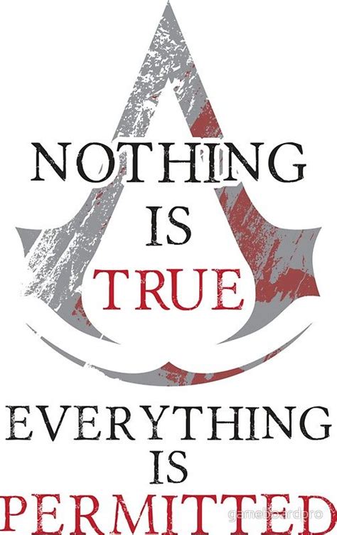 Nothing Is True Everything Is Permitted Assassins Creed Motto