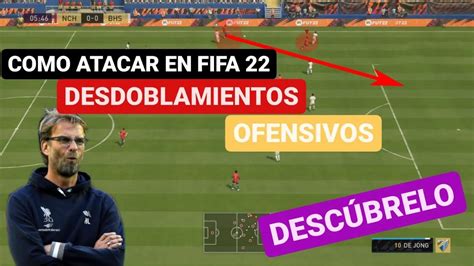 Como Atacar En Fifa Tutorial Desdoblamientos Utiliza Tus