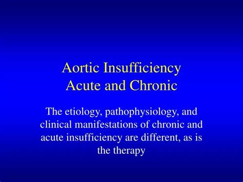 Ppt Aortic Insufficiency Acute And Chronic Powerpoint Presentation Free Download Id 4230992