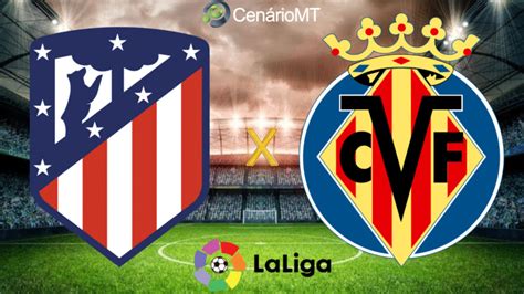 Atlético de Madrid x Villareal ao vivo Onde assistir CenárioMT