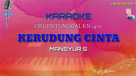 Karaoke Kerudung Cinta Mansyur S Orgen Tunggal Kn Youtube