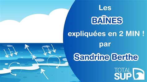 Les Ba Nes Expliqu Es En Minutes Par Sandrine Berthe Youtube