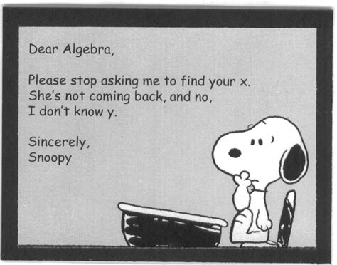 Snoopys Homemade Fun Snoopy Tuesday ~ Algebra Card Dear Algebra Snoopy Love Snoopy Quotes