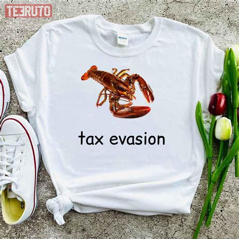 Tax Evasion Unisex T Shirt Teeruto