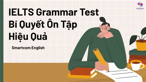 Ielst Grammar Test B Quy T N Luy N Ng Ph P Hi U Qu