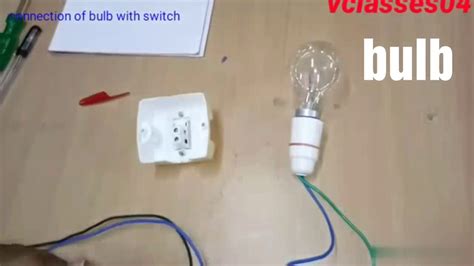 Bulb Switch Connection Switch Bulb Wiring एक बल्ब को एक स्विच से