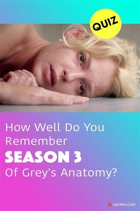 Quiz How Well Do You Remember Season 3 Of Greys Anatomy Greys Anatomy Facts Greys Anatomy