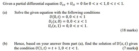 Solved Given The Partial Differential Equation Uxx Utt 0 For 0