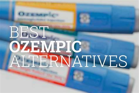 Best Ozempic Alternative Top Natural Alternatives For Weight Loss