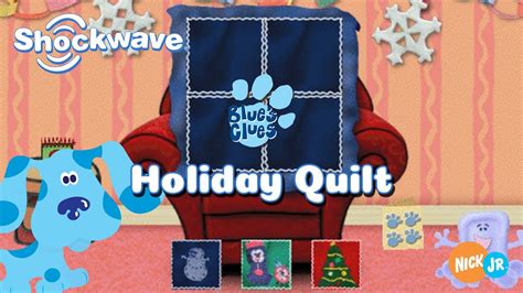 Blue S Clues™ Holiday Quilt Shockwave 1999 Nick Jr Games Youtube