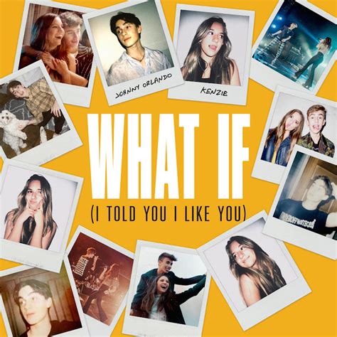 Johnny Orlando And Kenzie What If I Told You I Like You Lyrics Genius Lyrics