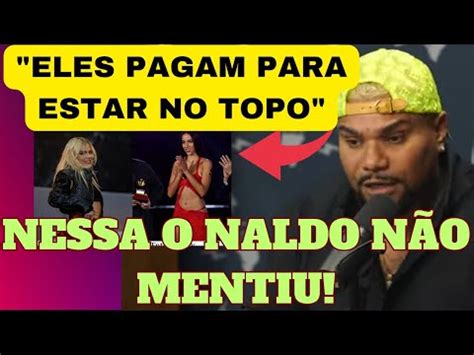 Naldo Manda A Real Sobre Os Artistas De Hoje Youtube