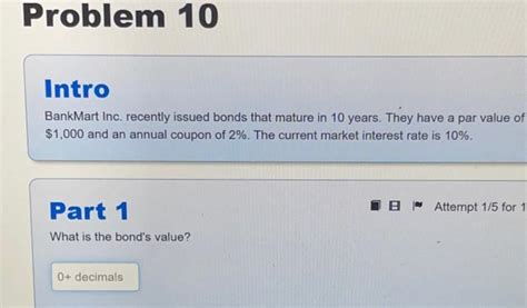 Solved Bankmart Inc Recently Issued Bonds That Mature In Chegg