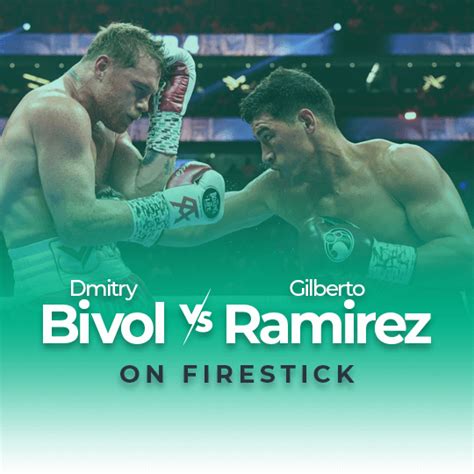 How to Watch Dmitry Bivol vs Gilberto Ramirez on Firestick