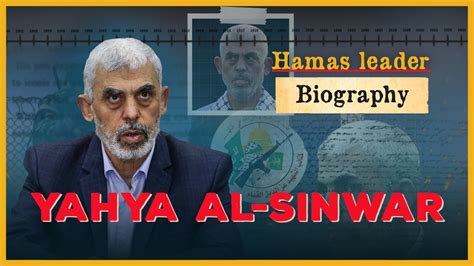 Biography Of Yahya Sinwar The Untold Story Of The Hamas Leader YouTube